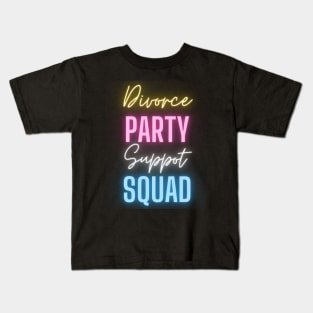 Divorce Party Squad Funny Glows Party Divorced Celebration Kids T-Shirt